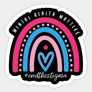 Mental Health Matters End The Stigma Rainbow Sticker